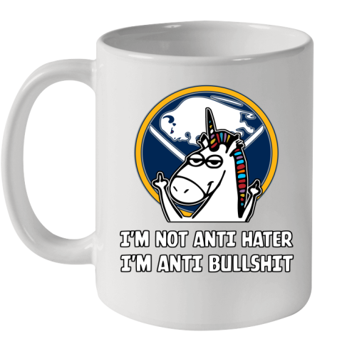 Buffalo Sabres NHL Hockey Unicorn I'm Not Anti Hater I'm Anti Bullshit Ceramic Mug 11oz