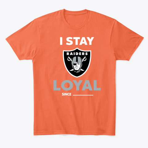 ovdt oakland raiders i stay loyal classic t shirt 2 front orange