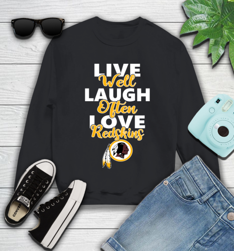 NFL Football Washington Redskins Live Well Laugh Often Love Shirt Youth Sweatshirt