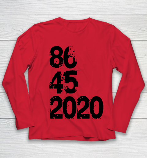 86 45 2020 Anti Trump Shirt 8645 Dump Trump Youth Long Sleeve 7
