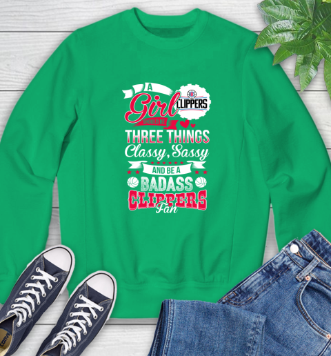 LA Clippers NBA A Girl Should Be Three Things Classy Sassy And A Be Badass Fan Sweatshirt 7