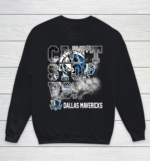 NBA Dallas Mavericks Basketball Can't Stop Vs Youth Sweatshirt