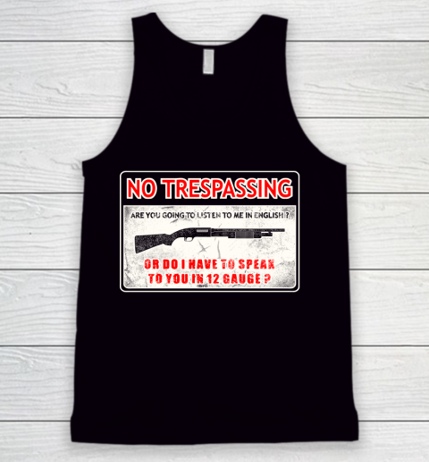 Veteran Shirt Gun Control No Trespassing Tank Top
