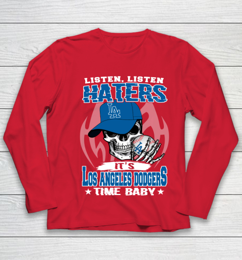 Listen Haters It is DODGERS Time Baby MLB Youth Long Sleeve 8