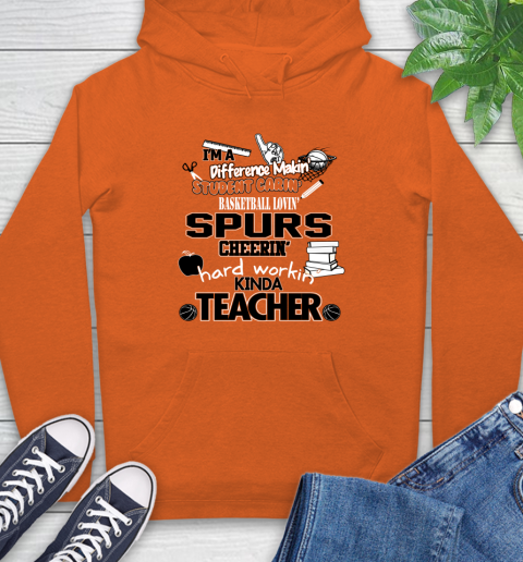 San Antonio Spurs NBA I'm A Difference Making Student Caring Basketball Loving Kinda Teacher Hoodie 4