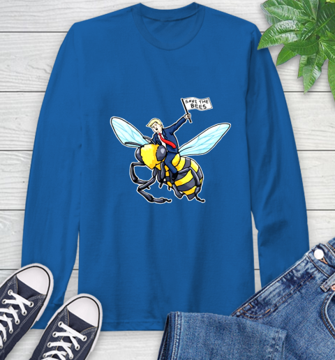 Save The Bees Donald Trump shirt Long Sleeve T-Shirt 9