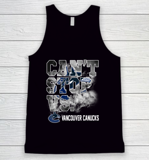 NHL Vancouver Canucks Hockey Can't Stop Vs Tank Top
