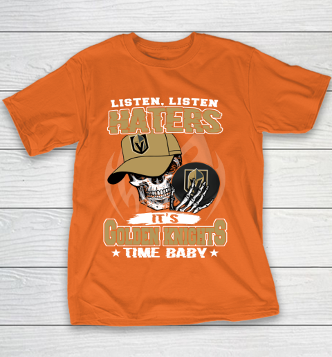 Listen Haters It is KNIGHTS Time Baby NHL Youth T-Shirt 4