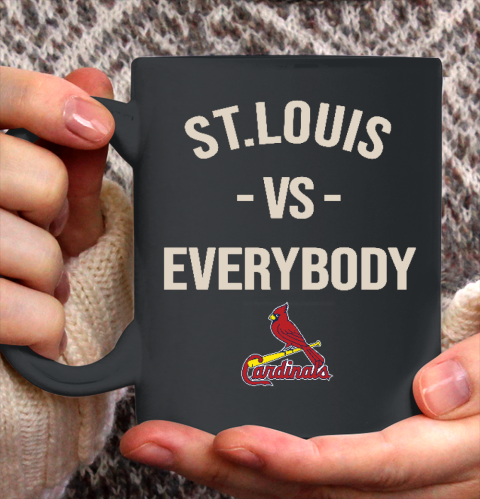 St.Louis Cardinals Vs Everybody Ceramic Mug 11oz