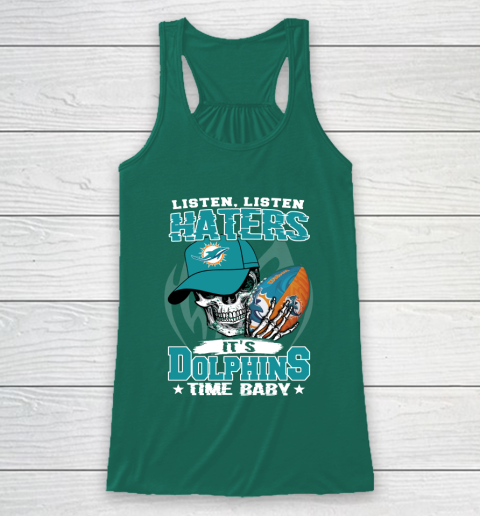Listen Haters It is DOLPHINS Time Baby NFL Racerback Tank 5