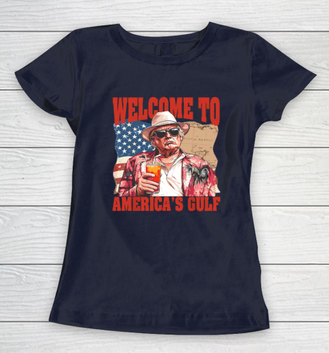 President Trump Welcome To America's Gulf Mexico Women's T-Shirt 2