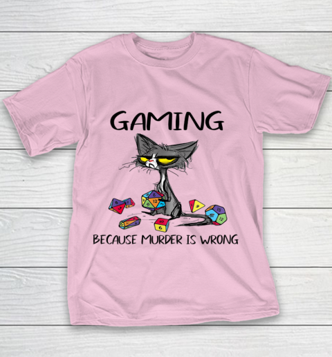 Gaming Because Murder Is Wrong Funny Cats Lovers Gamer Youth T-Shirt 5