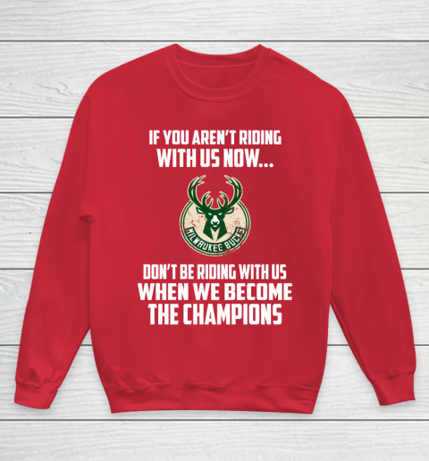 NBA Milwaukee Bucks Basketball We Become The Champions Youth Sweatshirt 7
