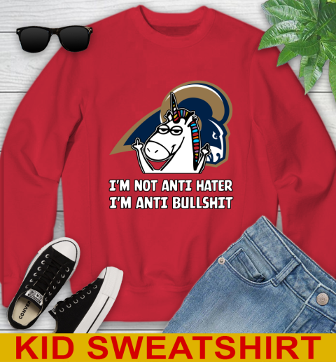 Los Angeles Rams NFL Football Unicorn I'm Not Anti Hater I'm Anti Bullshit Youth Sweatshirt 8