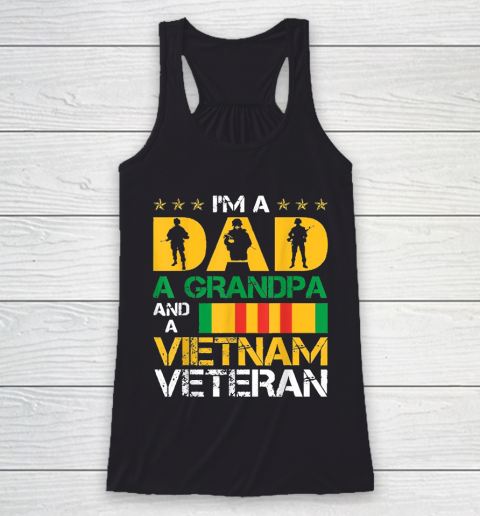 Im A Dad A Grandpa And A Vietnam Veteran Racerback Tank