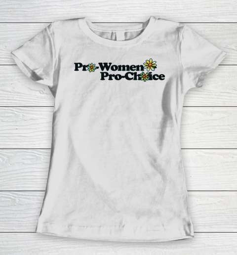 Pro Women Pro Choice T Shirt Women's T-Shirt