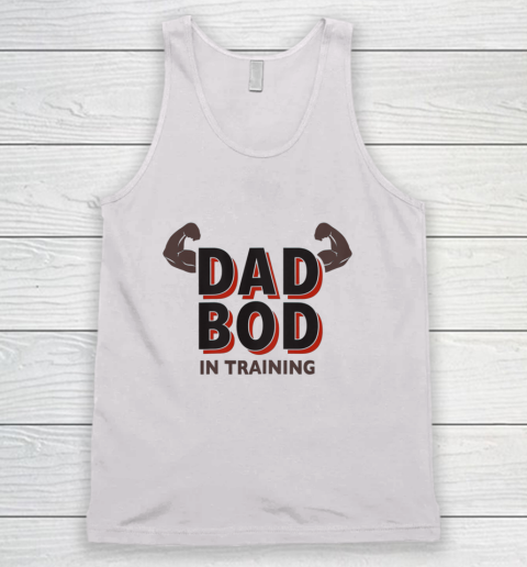 Dad Bod in Training Dadbod Gym Tank Top