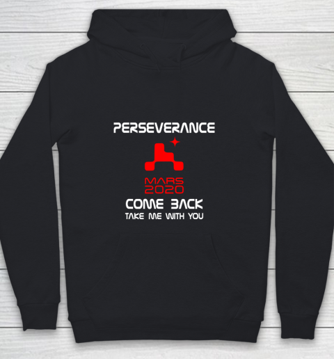 Mars 2020 Rover Perseverance NASA Shirt Take Me With You Youth Hoodie