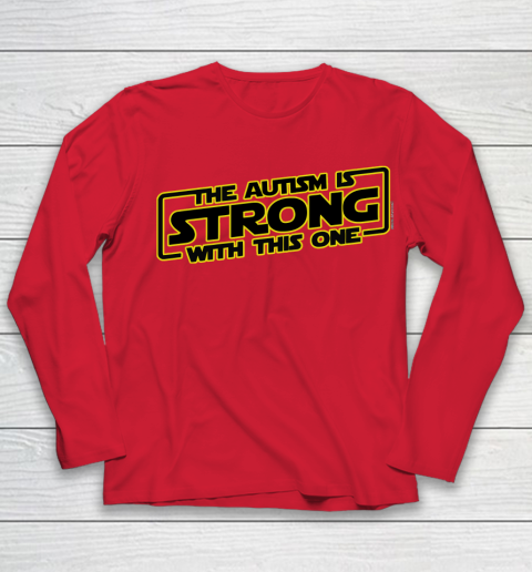 The Autism Is Strong With This One Autism Awareness Youth Long Sleeve 8