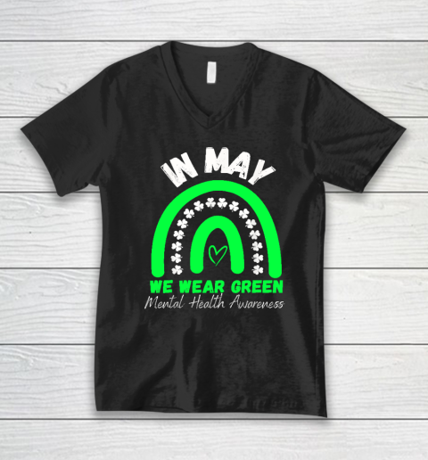 Mental Health Matters We Wear Green Mental Health Awareness V-Neck T-Shirt