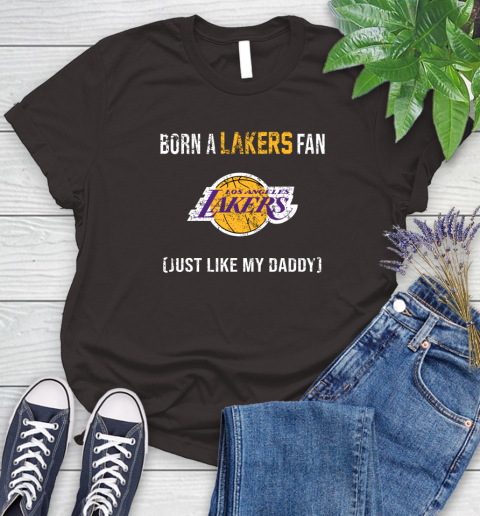 NBA Los Angeles Lakers Loyal Fan Just Like My Daddy Basketball Shirt Women's T-Shirt 9