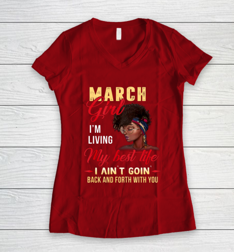 March Girl I'm Living My Best Life T-Shirt March Girl I'm Living My Best Life T-Shirt