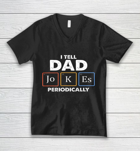 Mens I Tell Dad Jokes Periodically V-Neck T-Shirt