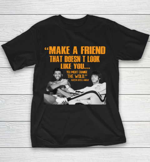 Kareem Abdul Jabbar Shirt Make A Friend That Doesn't Look Like You Youth T-Shirt