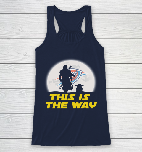Oklahoma City Thunder NBA Basketball Star Wars Yoda And Mandalorian This Is The Way Racerback Tank 8