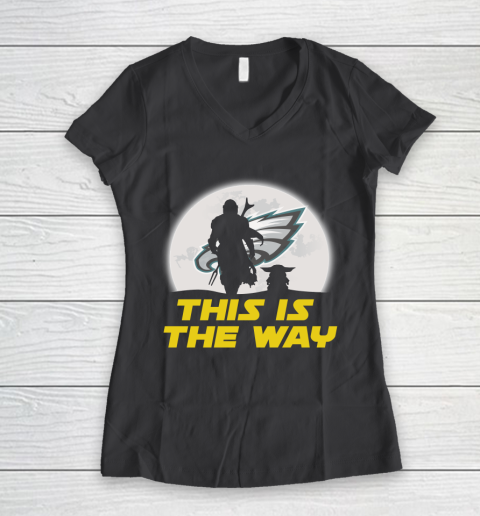 Philadelphia Eagles NFL Football Star Wars Yoda And Mandalorian This Is The Way Women's V-Neck T-Shirt 6