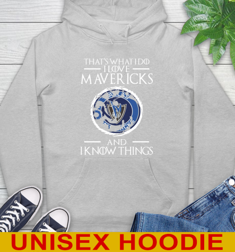 Dallas Mavericks NBA Basketball That's What I Do I Love My Team And I Know Things Game Of Thrones 18