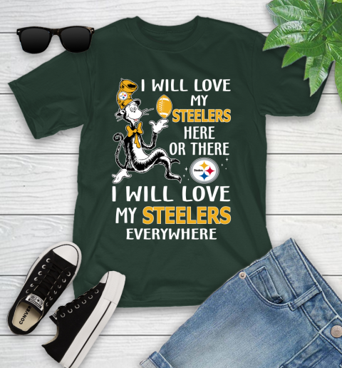 NFL Football Pittsburgh Steelers I Will Love My Steelers Everywhere Dr Seuss Shirt Youth T-Shirt 4