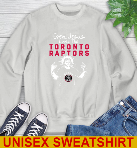 Toronto Raptors NBA Basketball Even Jesus Loves The Raptors Shirt Sweatshirt - Image 6