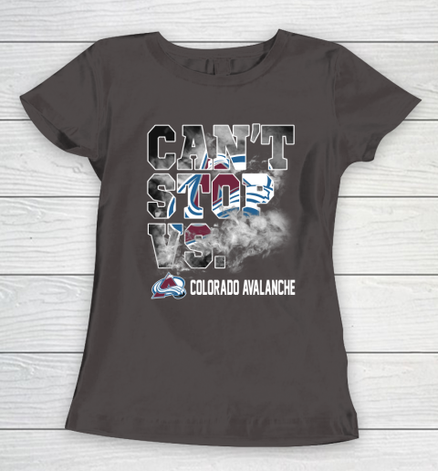 NHL Colorado Avalanche Hockey Can't Stop Vs Women's T-Shirt 7