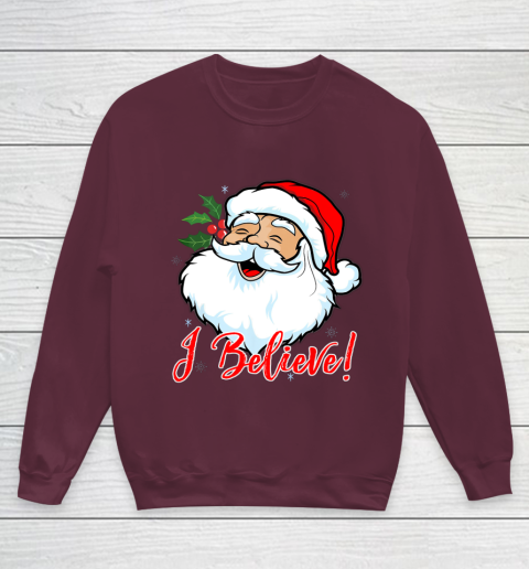 I Believe In Santa Claus T Shirt Funny Christmas Holiday Youth Sweatshirt 4