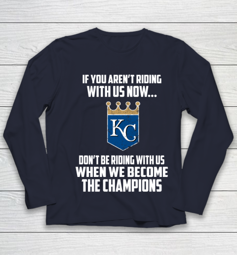 MLB Kansas City Royals Baseball We Become The Champions Youth Long Sleeve 2