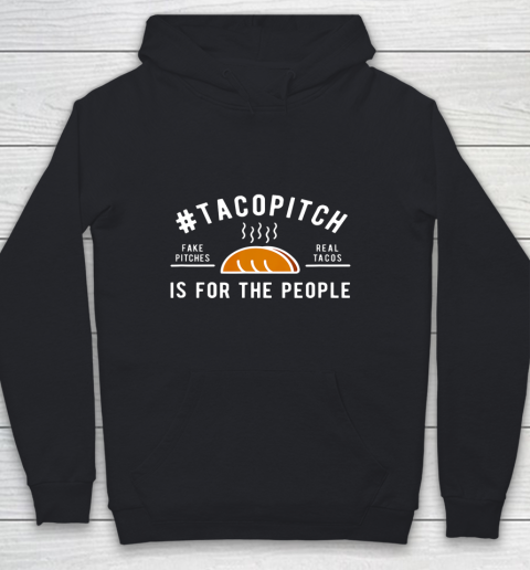 TacoPitch Is For The People Youth Hoodie