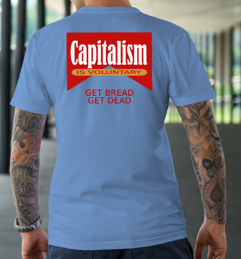 Capitalism Is Voluntary T-Shirt 15