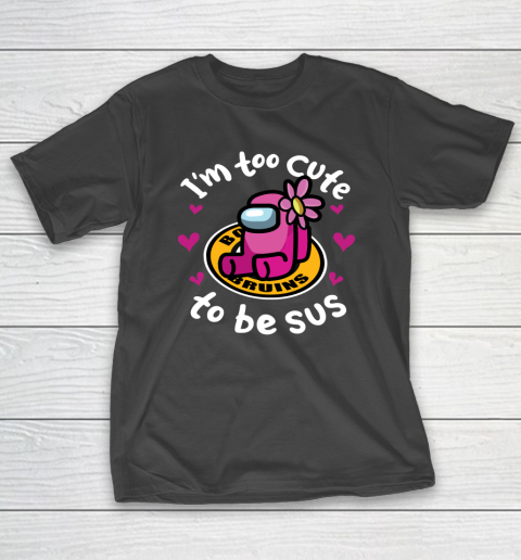 Boston Bruins NHL Ice Hockey Among Us I Am Too Cute To Be Sus T-Shirt