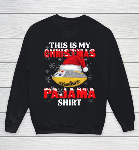 Pittsburgh Steelers This Is My Christmas Pajama Shirt NFL Youth Sweatshirt