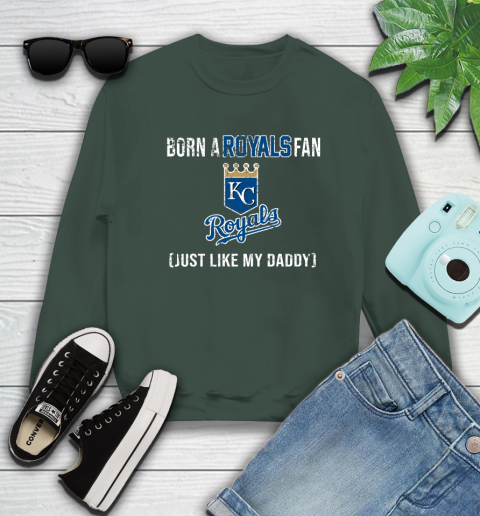 MLB Baseball Kansas City Royals Loyal Fan Just Like My Daddy Shirt Sweatshirt 12