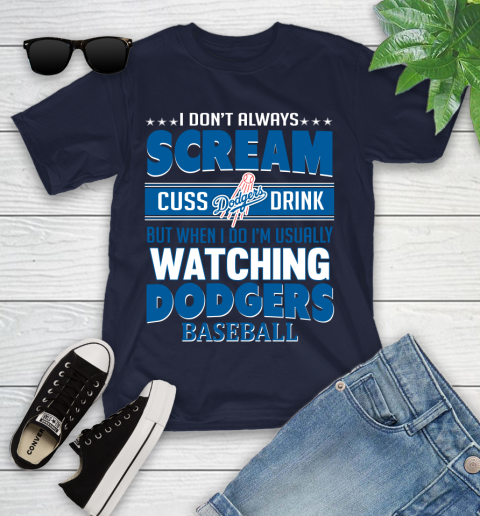Los Angeles Dodgers MLB I Scream Cuss Drink When I'm Watching My Team Youth T-Shirt 2