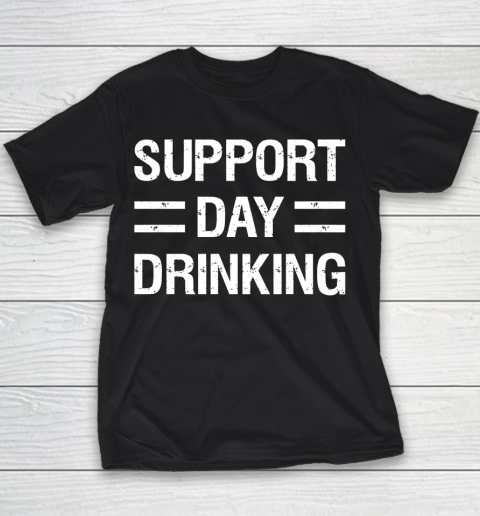 Beer Lover Funny Shirt Support Day Drinking Youth T-Shirt