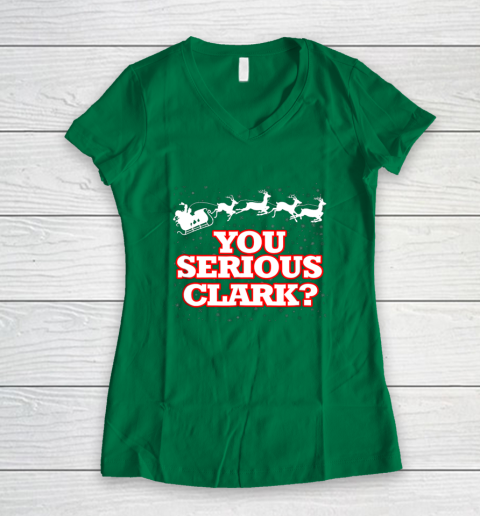 Christmas Vacation You Serious Clark Women's V-Neck T-Shirt 3