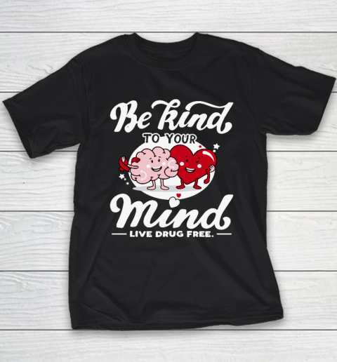 We Wear Red For Red Ribbon Week 2023 Be Kind To Your Mind Youth T-Shirt
