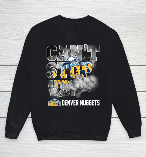 NBA Denver Nuggets Basketball Can't Stop Vs Youth Sweatshirt