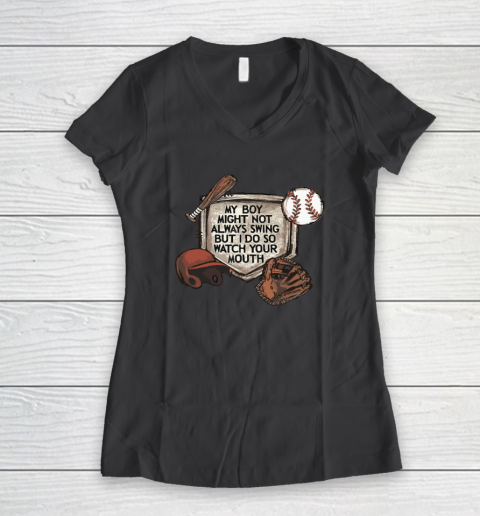 My Boy Might Not Always Swing But I Do So Watch Women's V-Neck T-Shirt 4
