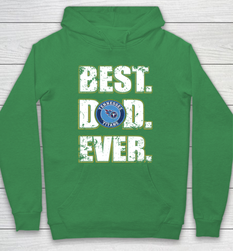 NFL Tennessee Titans Football Best Dad Ever Family Shirt Hoodie 5