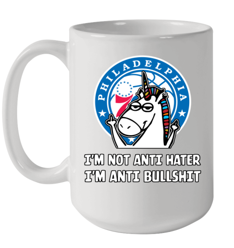 Philadelphia 76ers NBA Basketball Unicorn I'm Not Anti Hater I'm Anti Bullshit Ceramic Mug 15oz