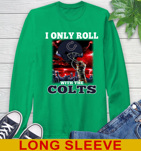 Indianapolis Colts NFL Football I Only Roll With My Team Sports Long Sleeve T-Shirt 8